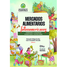 Mercados alimentarios latinoamericanos. Soberanía y seguridad alimentaria y nutricional (Libro digital PDF)