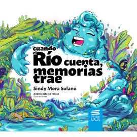 CUANDO EL RIO CUENTA, MEMORIAS TRAE (VERSION IMPRESA)
